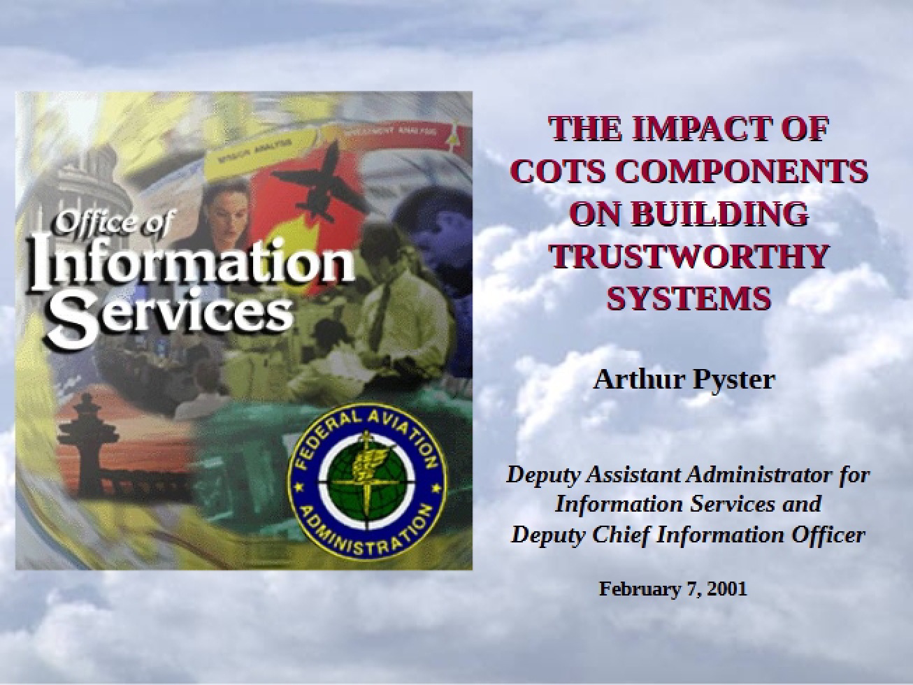 COTS Trustworthy Systems