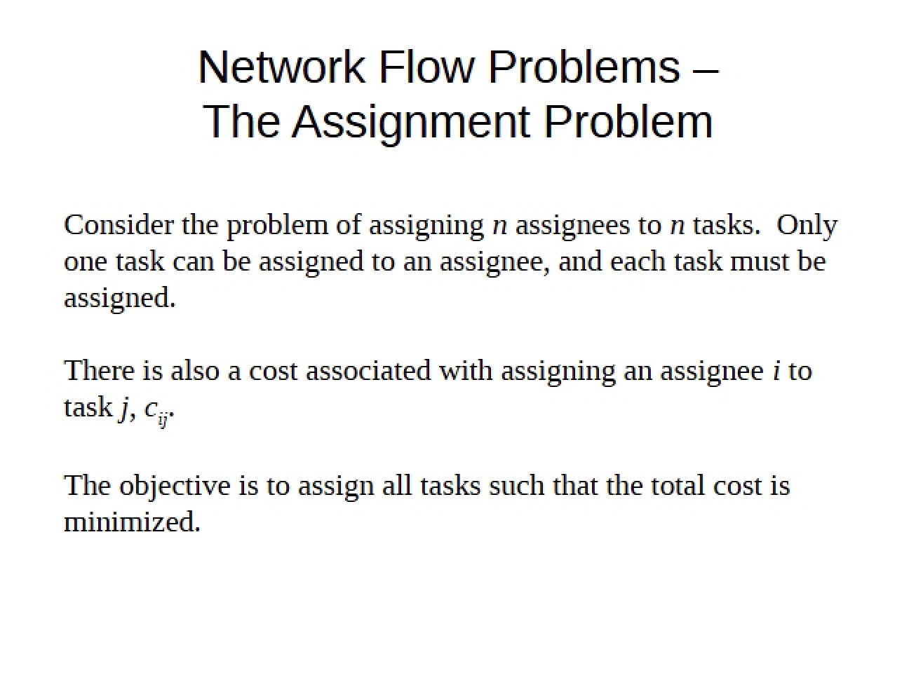 Assignment Problem in Network Flows