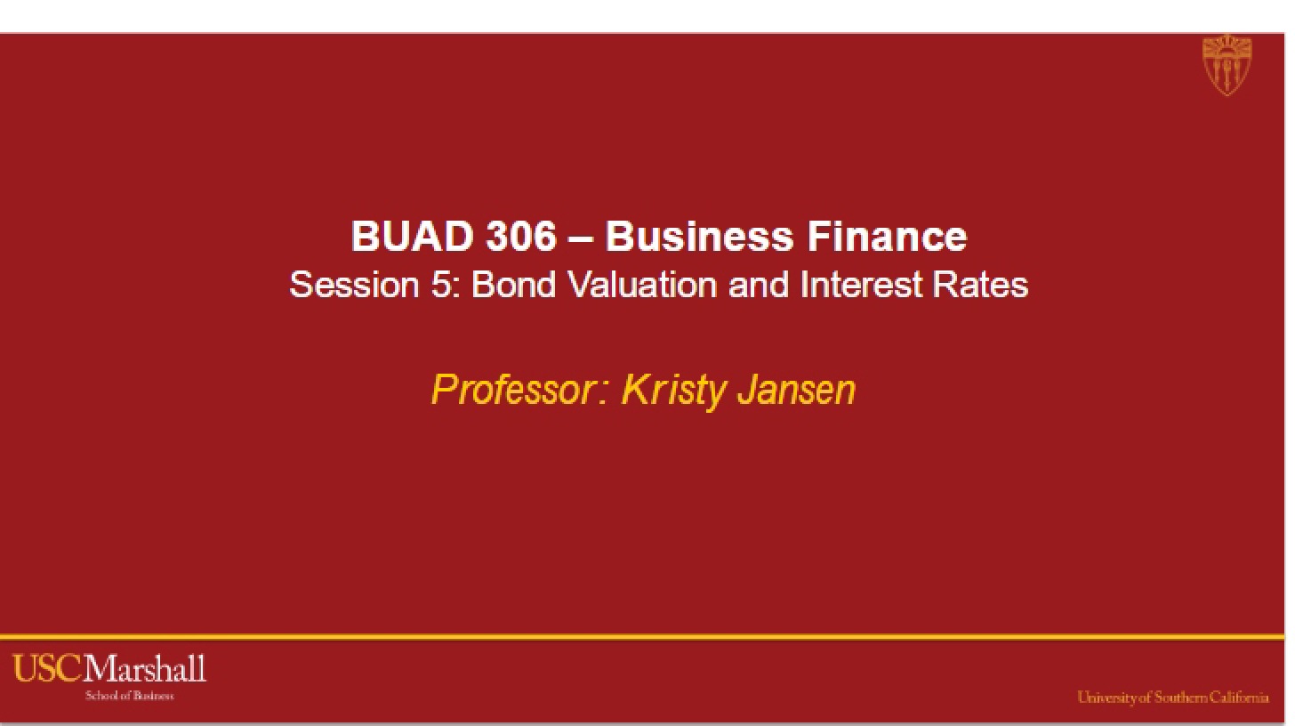 Interest Rates and Bond Valuation (Session 5)