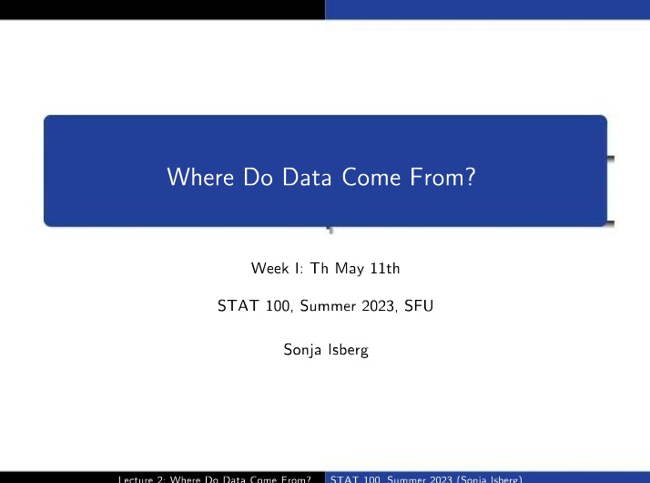 Where Do Data Come From (Lecture 2)