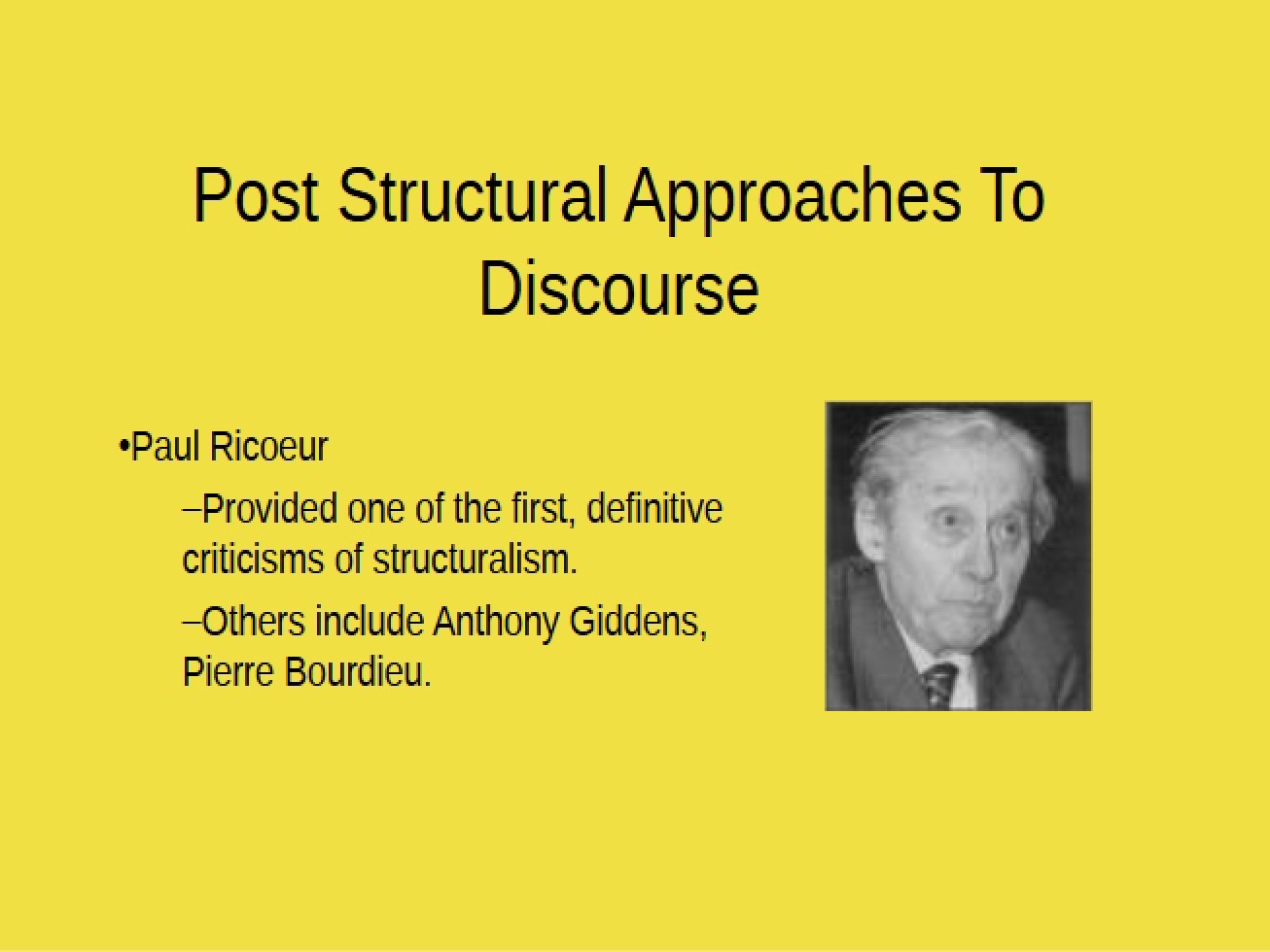 Approaches to Post Structuralism