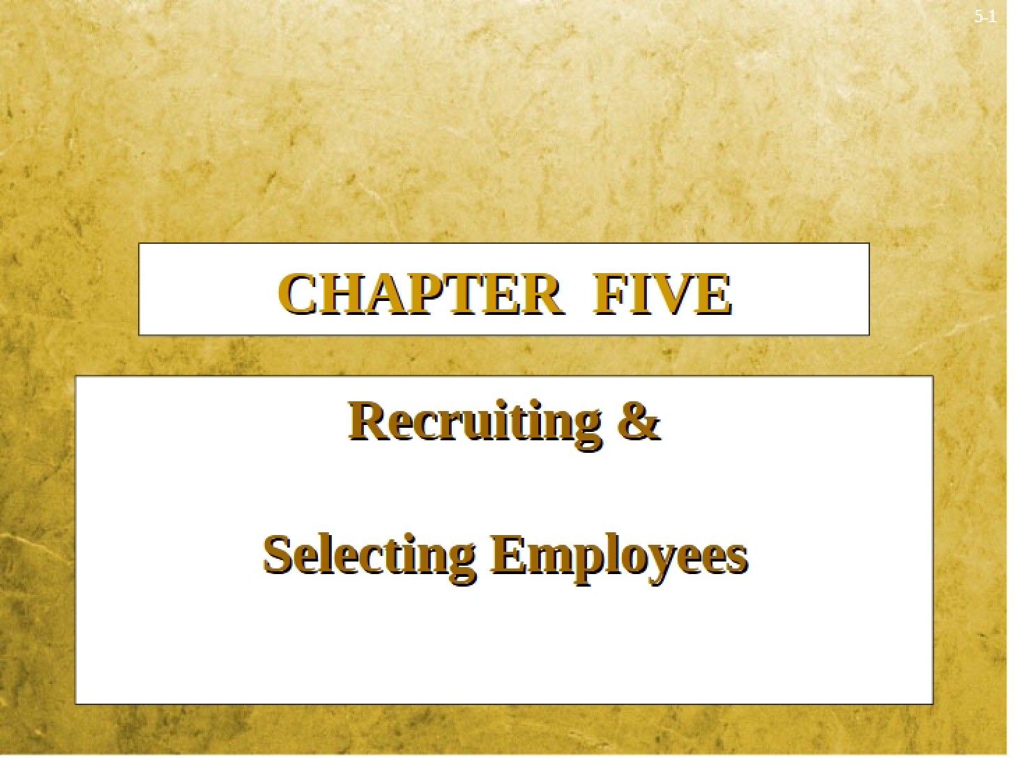 Employee Selection and Recruiting