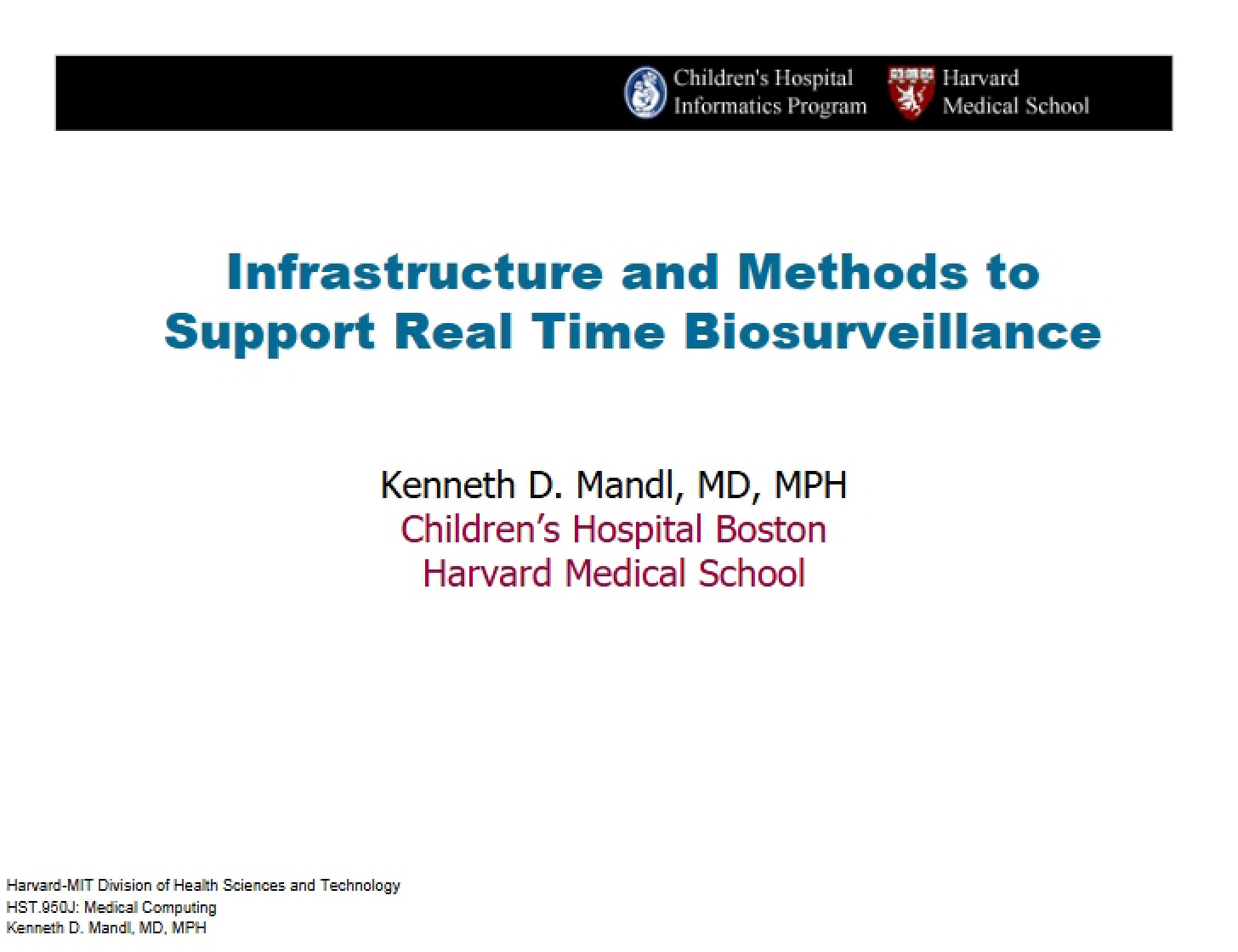 Real-Time Biosurveillance Support Methods and Infrastructure