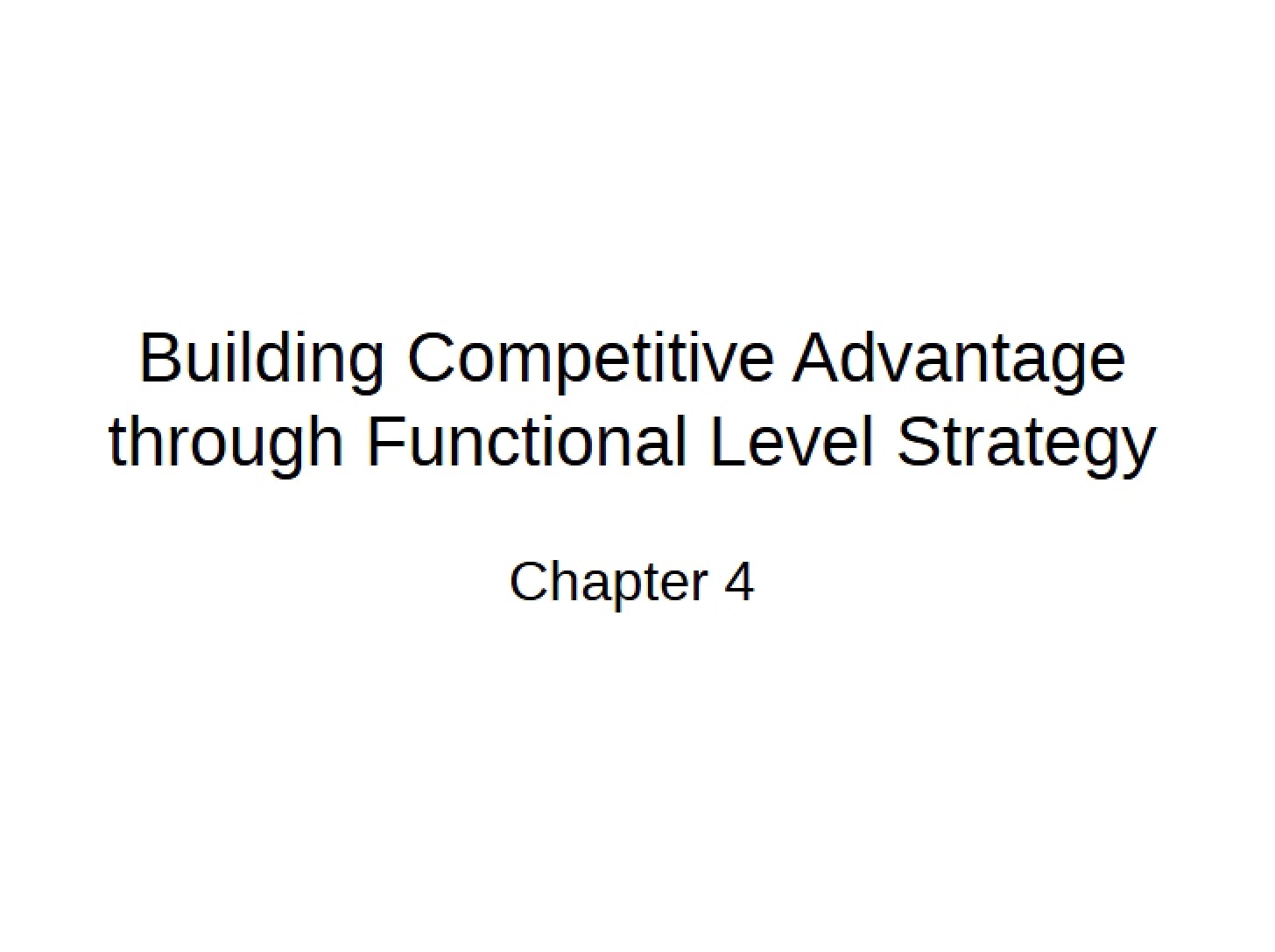 Functional Level Strategy for Competitive Advantage