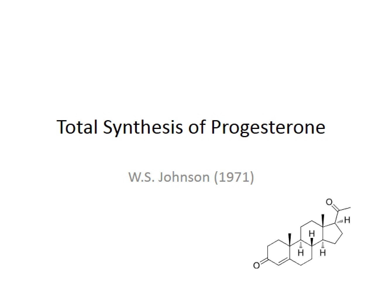 Progesterone Total Synthesis