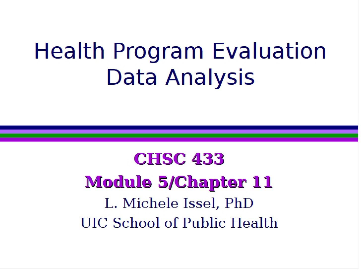 Data Analysis for Health Program Evaluation