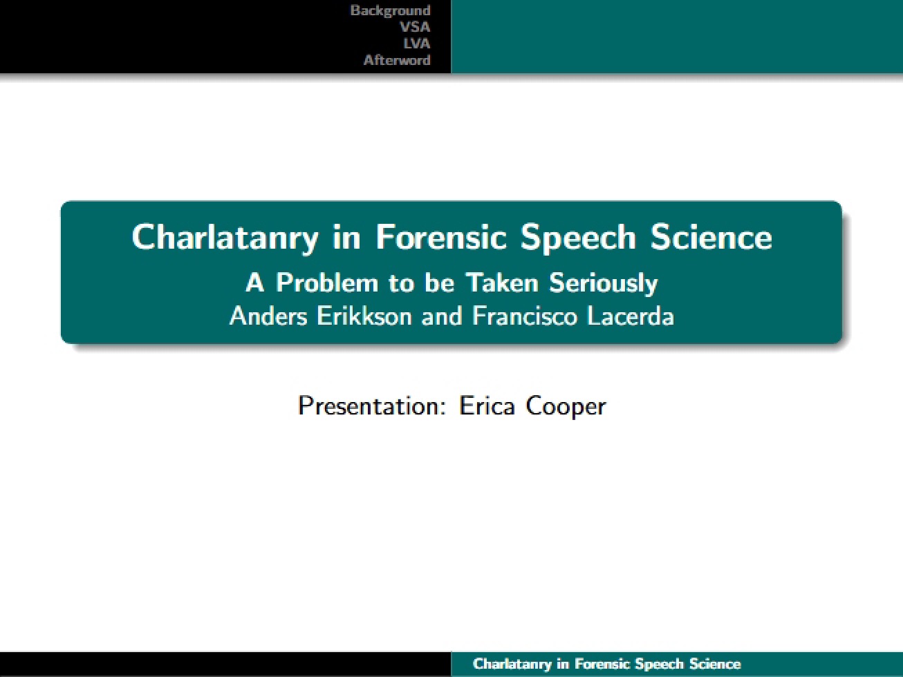 Forensic Speech Science Charlatanry