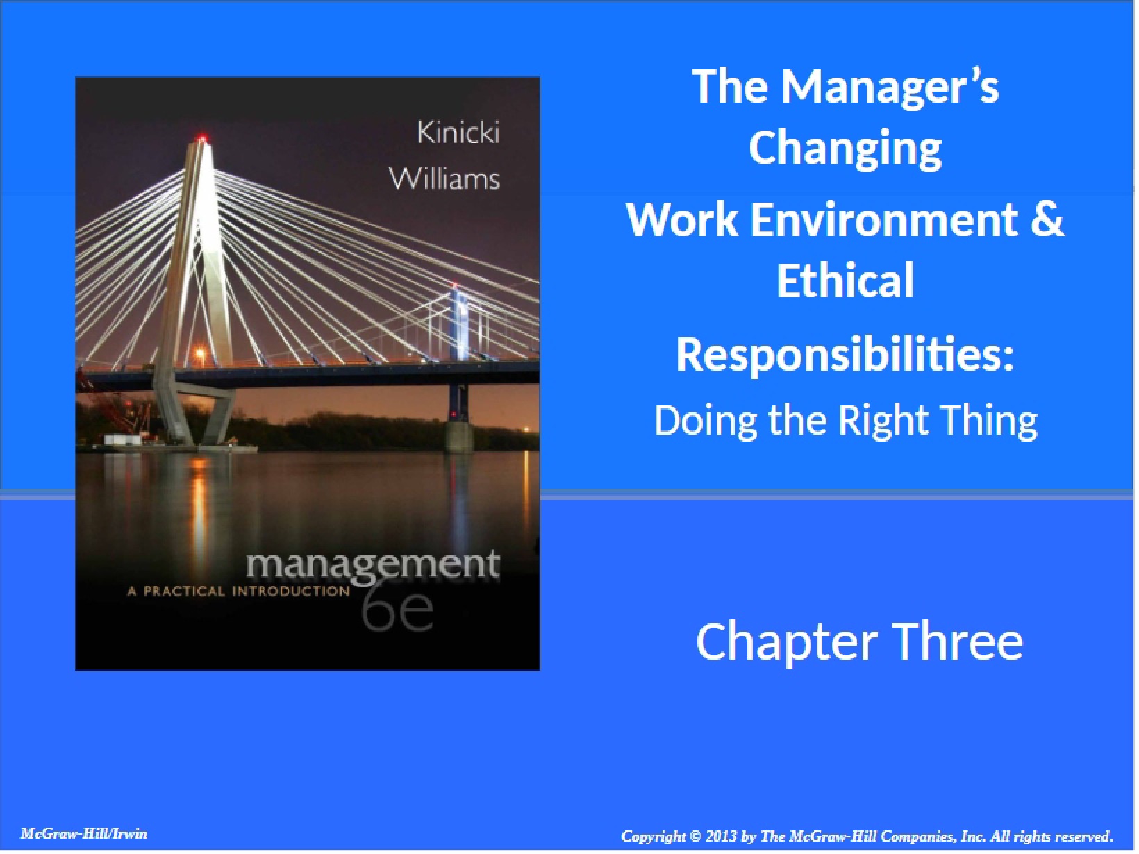Ethical Responsibilities and Changing Work Environment