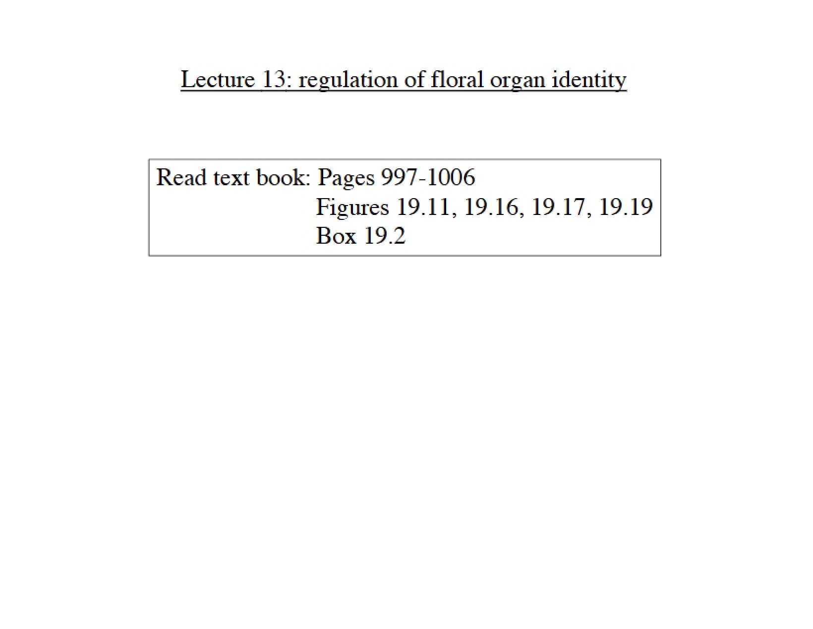 Regulation of Floral Organ Identity (Lecture 13)