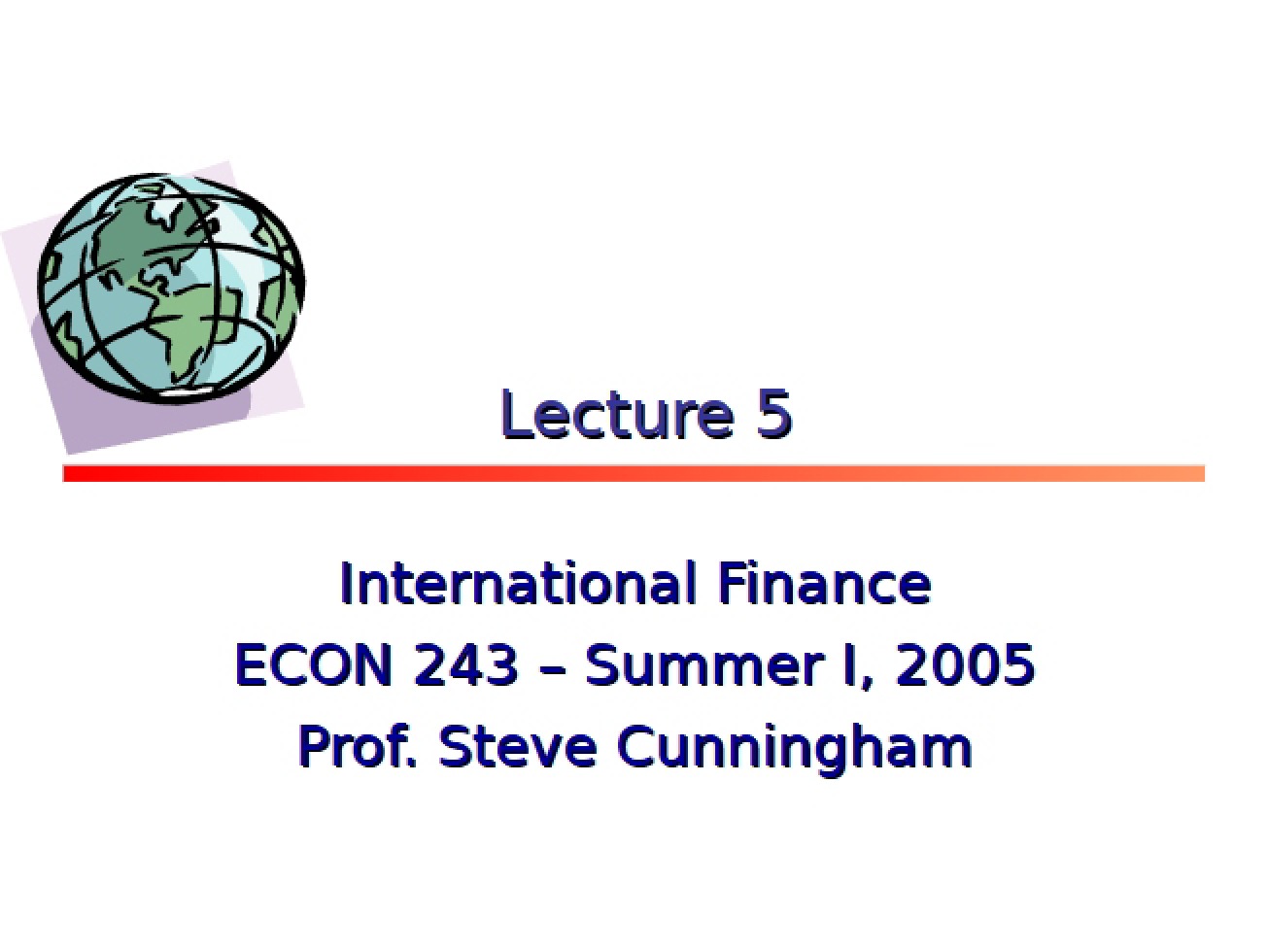 Fifth Lecture on International Finance
