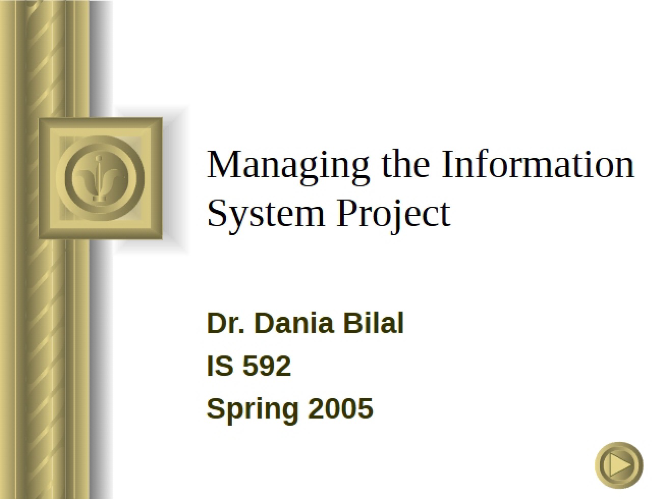 Project Management for Info Systems