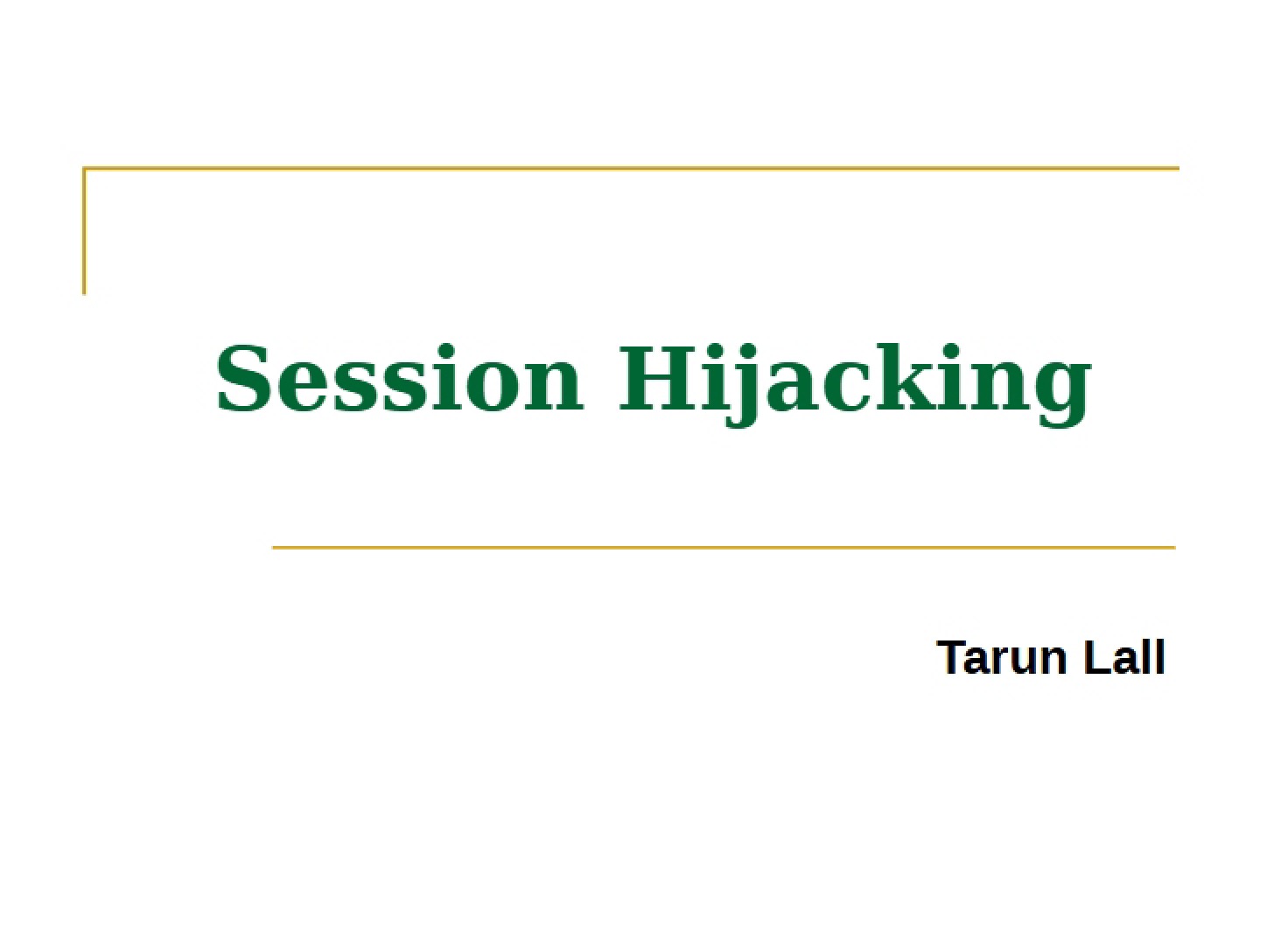 Hijacking Sessions