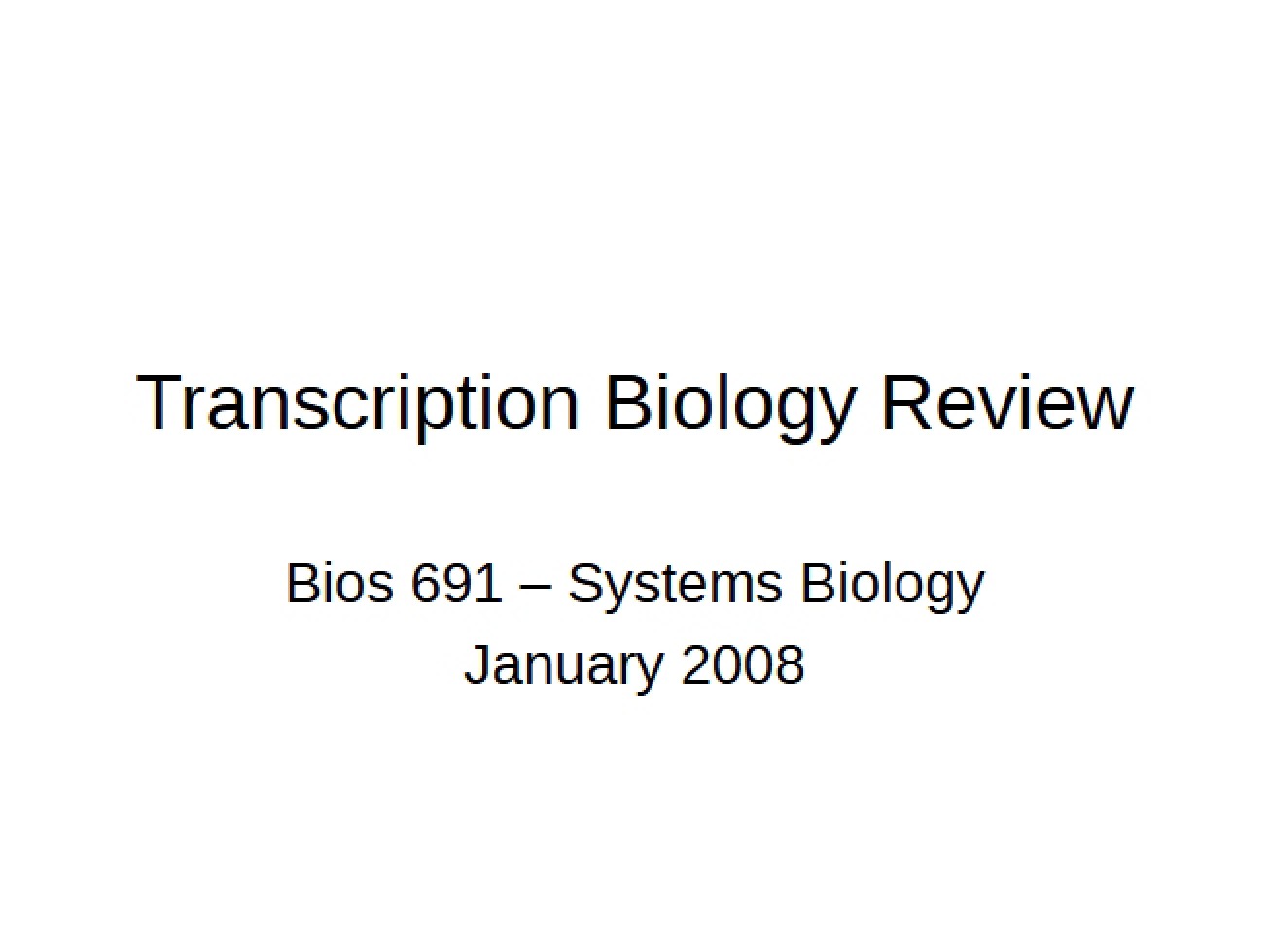 Biology of Transcription
