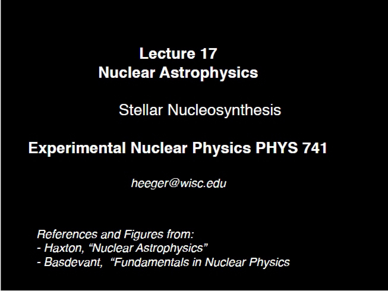 Nuclear Astrophysics - Lecture 17