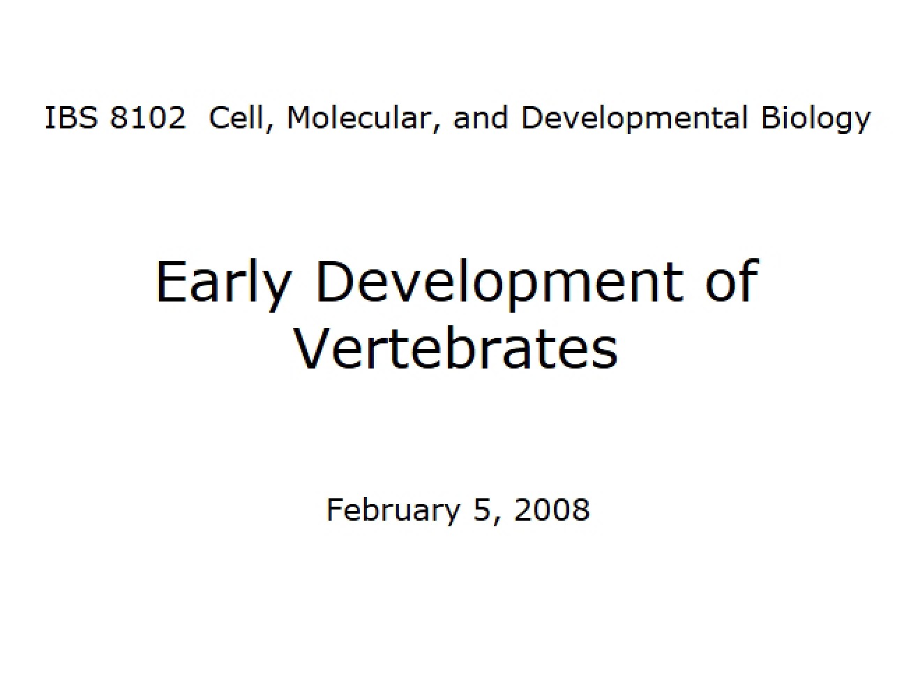 Vertebrate Early Development