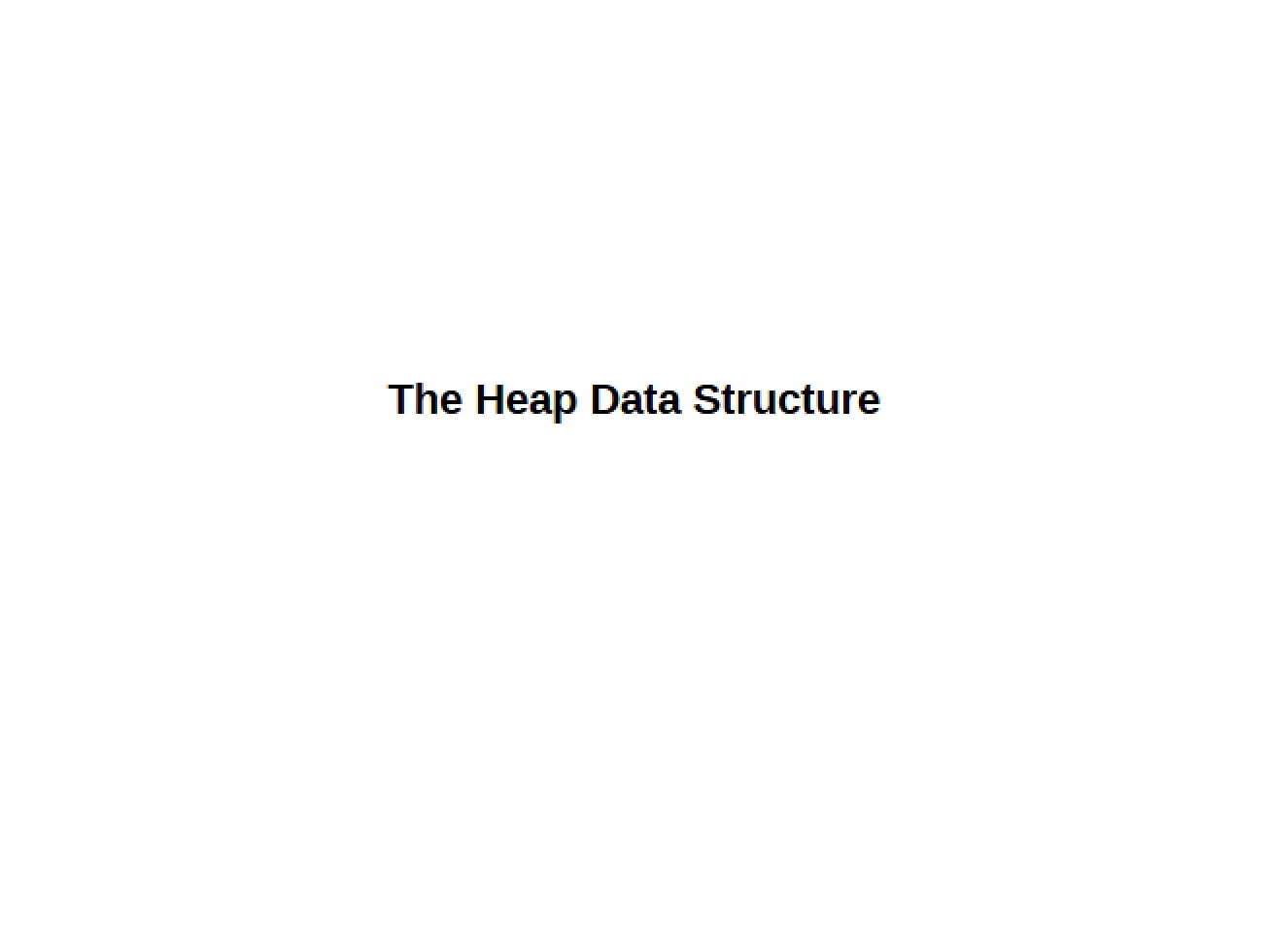 Heaps Data Structure