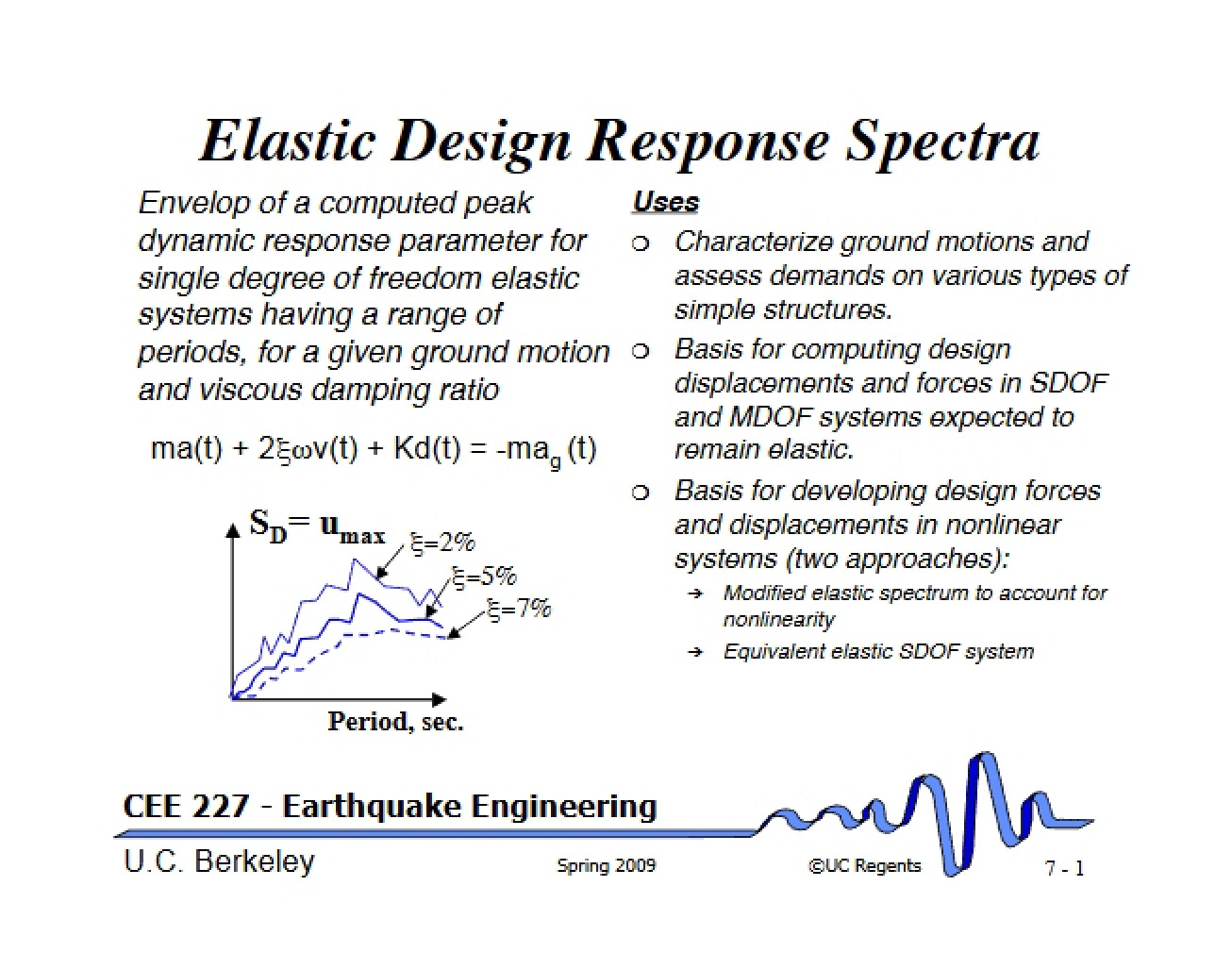 Response Spectra for Elastic Design - CIVENG 227