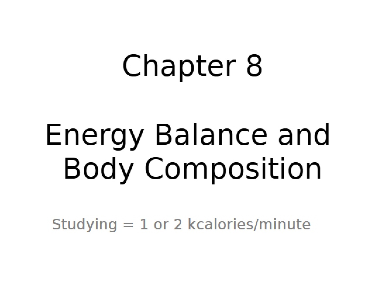 Body Composition and Energy Balance