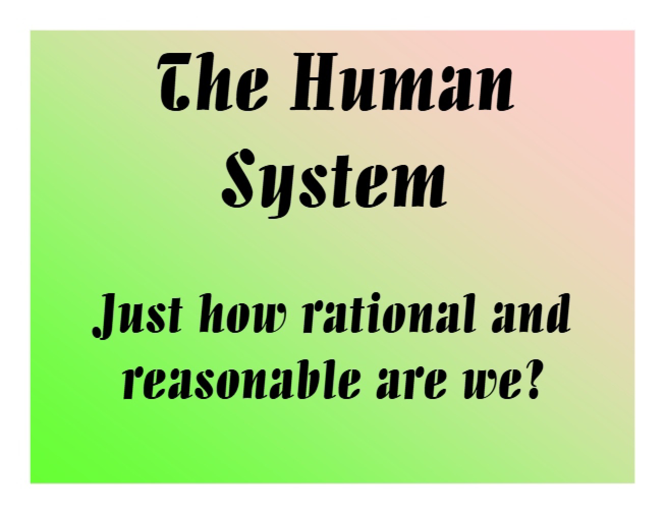 Introduction to the Concept of the Human System