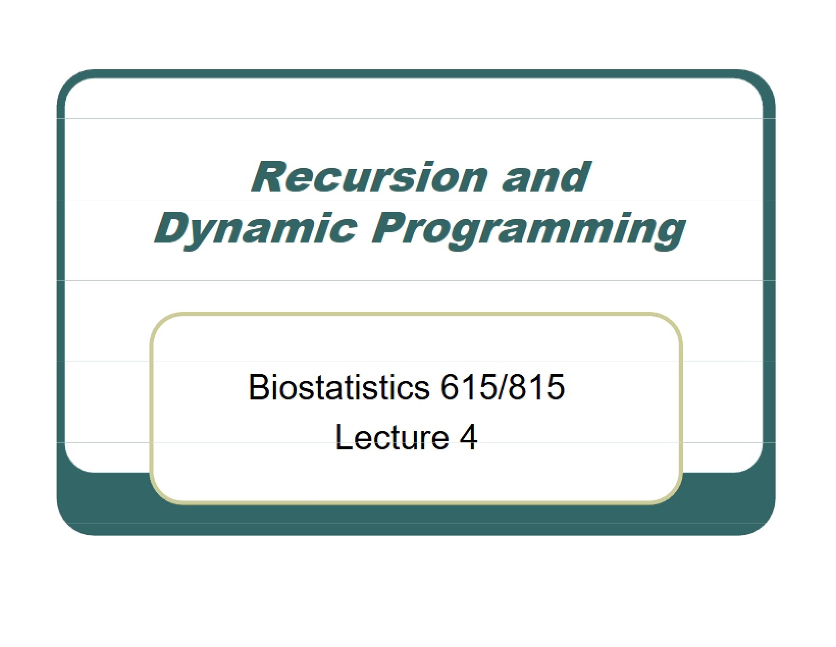 Dynamic Programming and Recursion