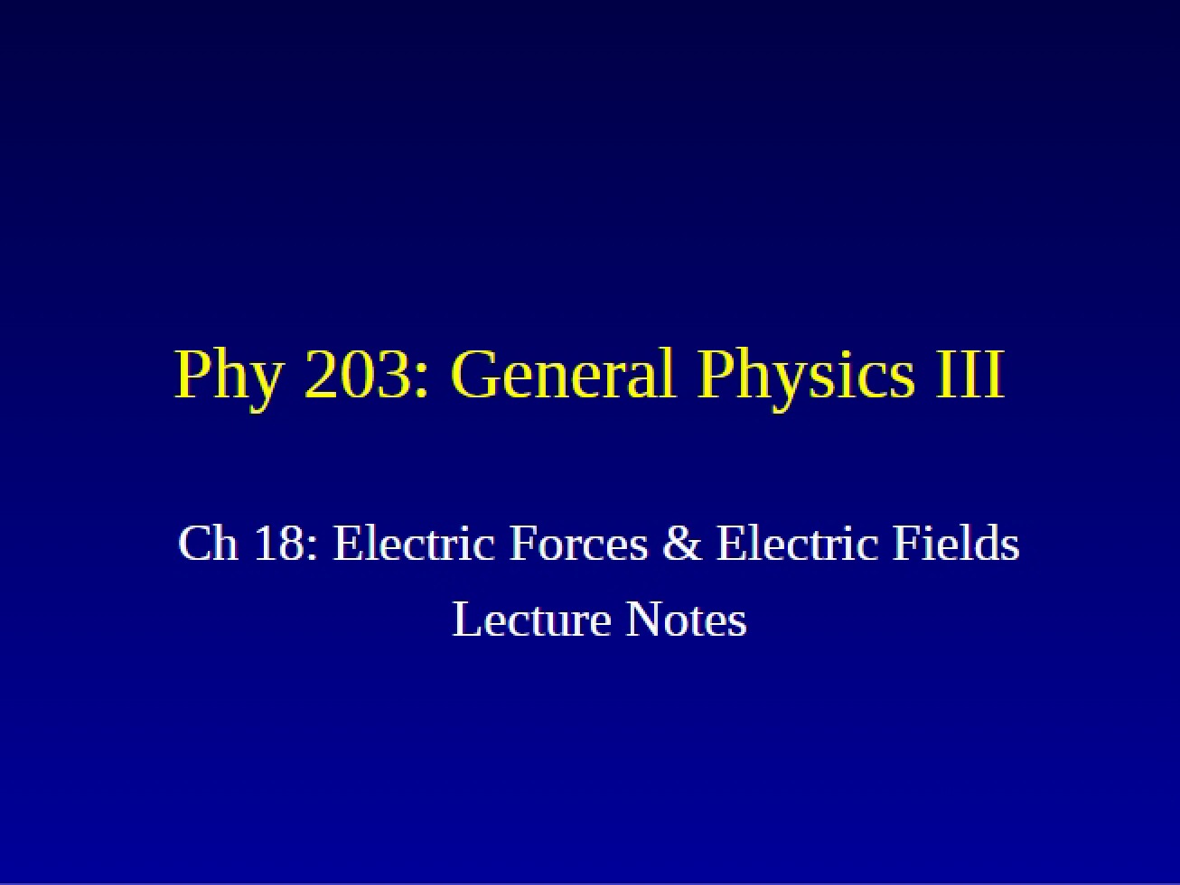 Introduction to Electric Fields and Electric Forces