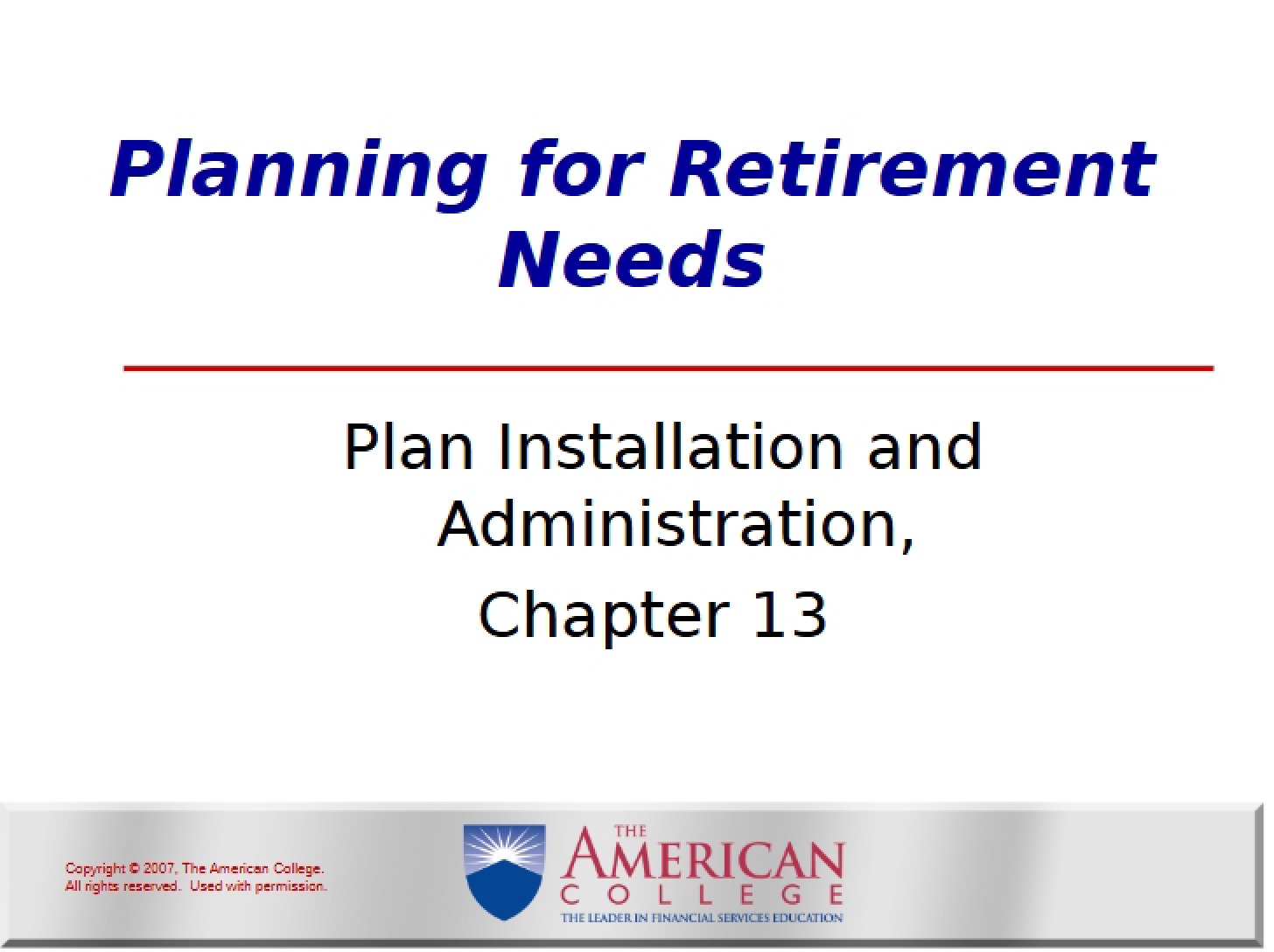 Administration and Installation of Plans