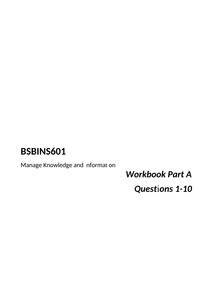 BSBINM601 Questions 1-10 for Knowledge and Information Workbook