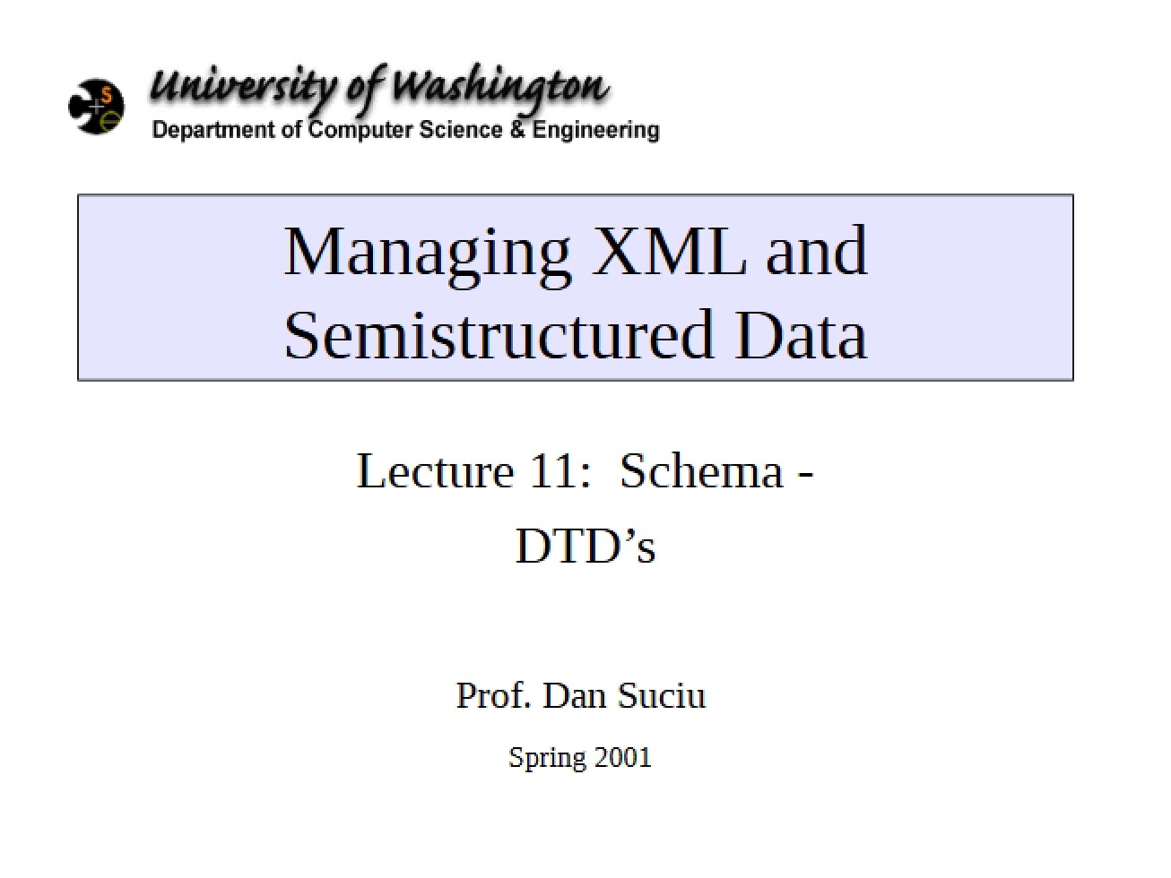 Lecture 11 Schema and DTD Notes