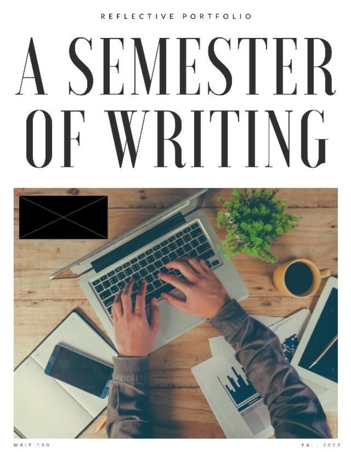 Reflective Portfolio - A Semester of Writing