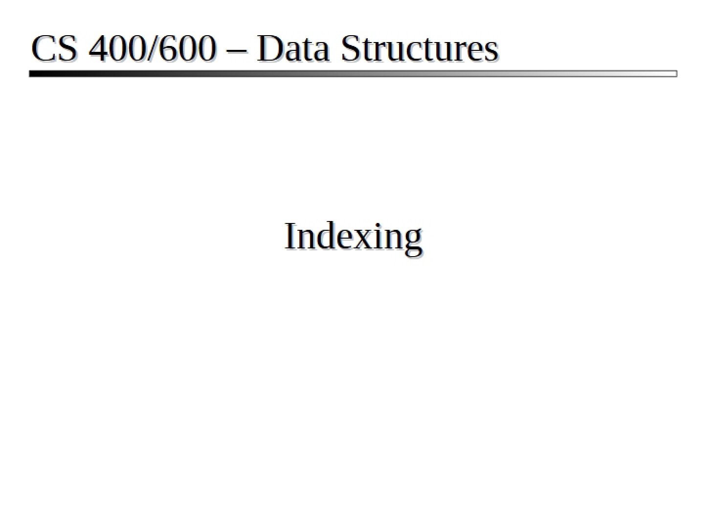 Indexing Methods