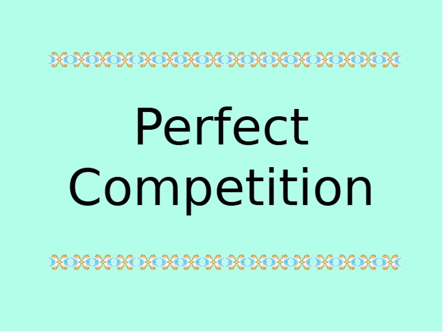 Perfect Competition Models