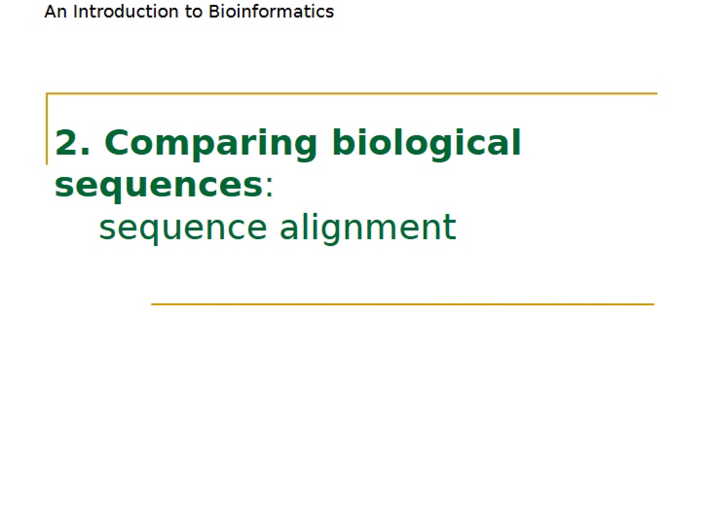 Biological Sequence Comparison