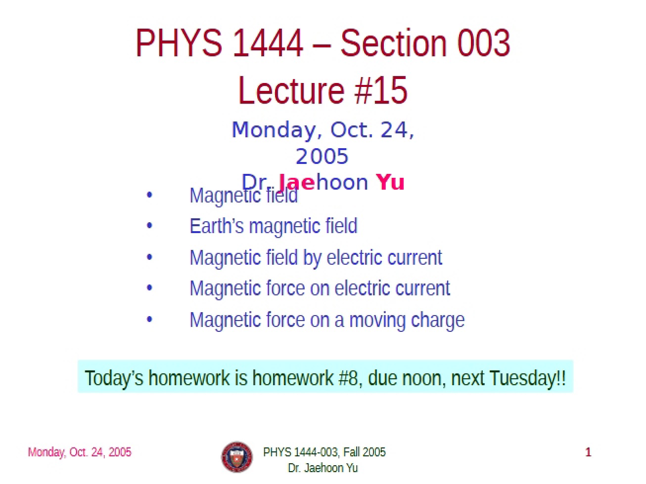 Lecture Notes for PHYS 1444 - PHYS 1444