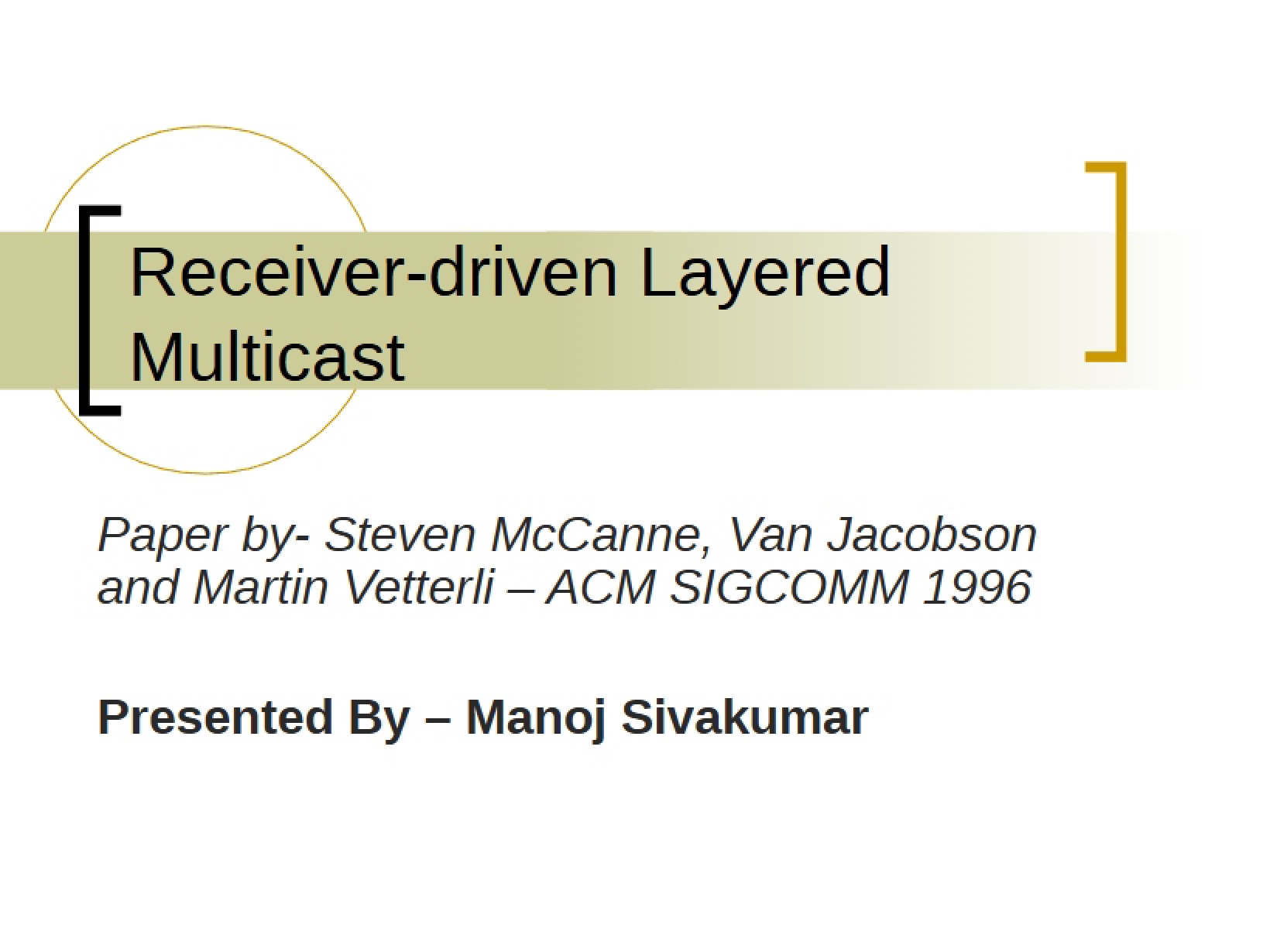 Layered Multicast Receiver-driven