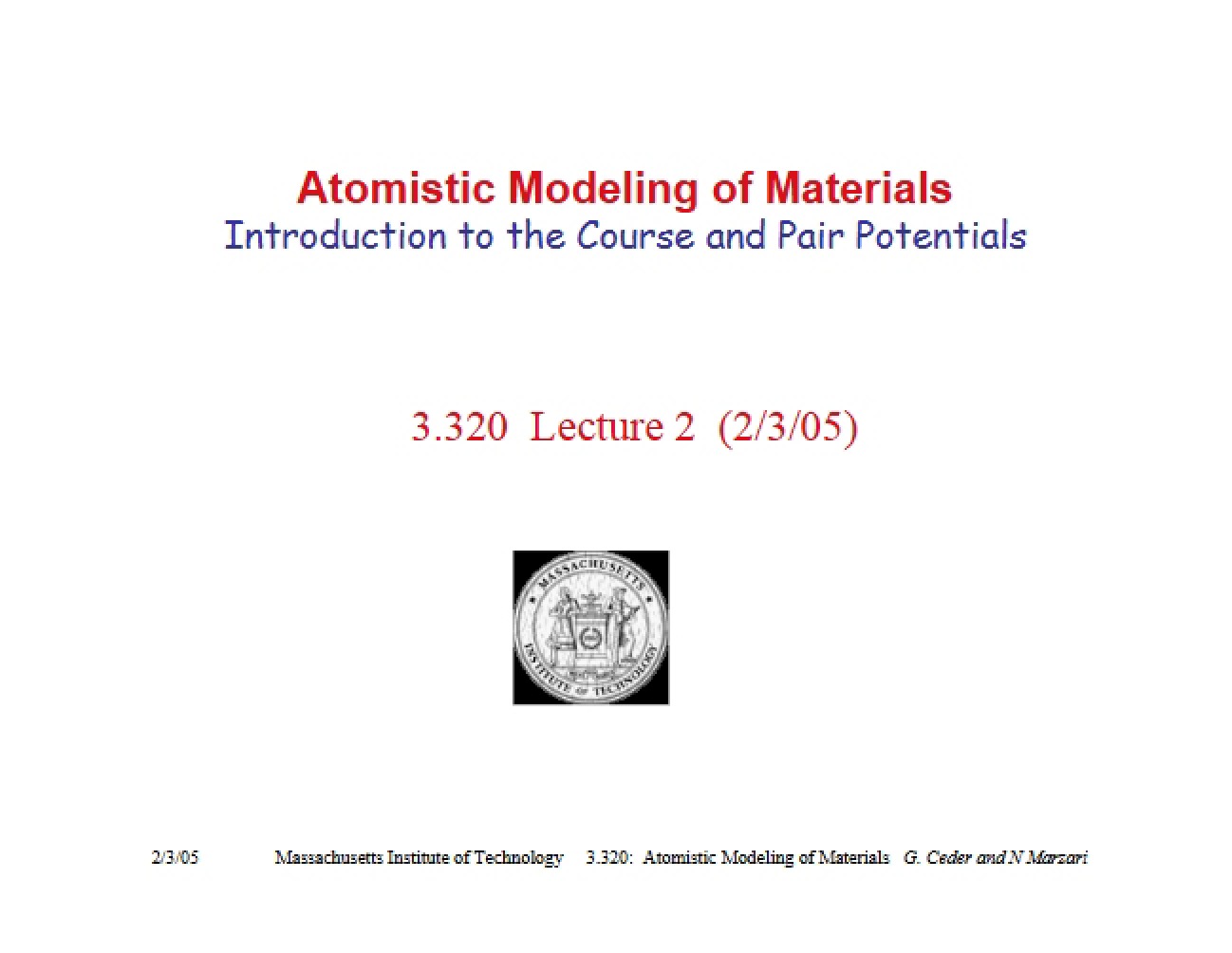 Materials Atomistic Modeling