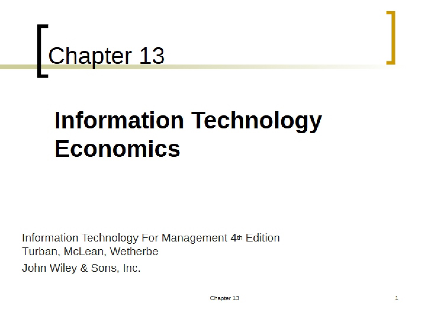 Economics of Information Technology (Chapter 13)