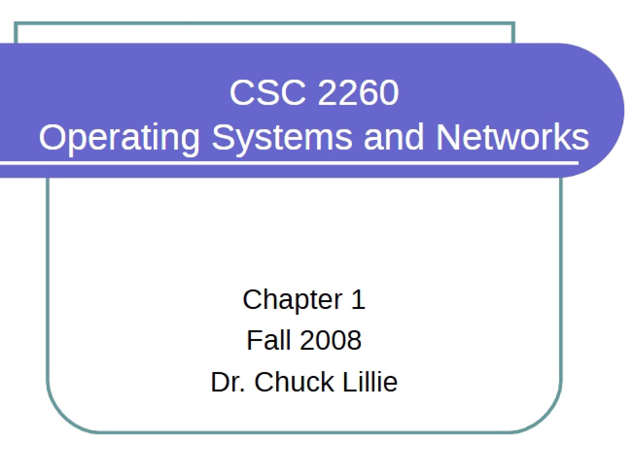 Networks and Operating Systems