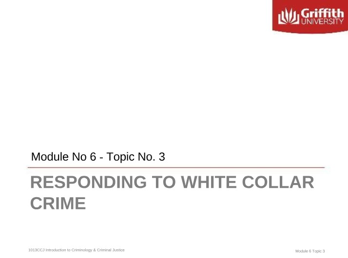 Responding to White Collar Crime - Module 6 Topic 3