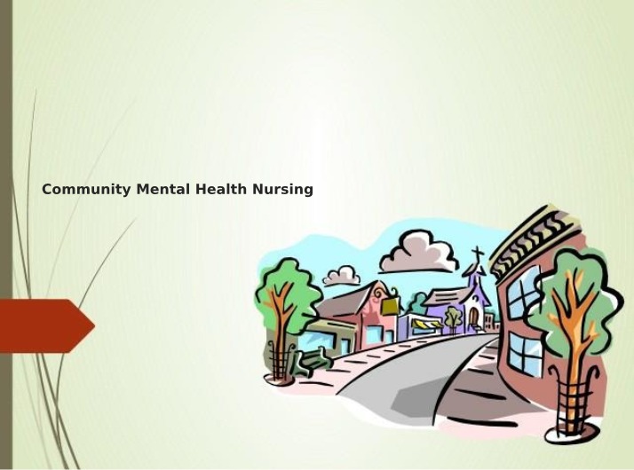 Changing Focus of Care in Community Mental Health Nursing