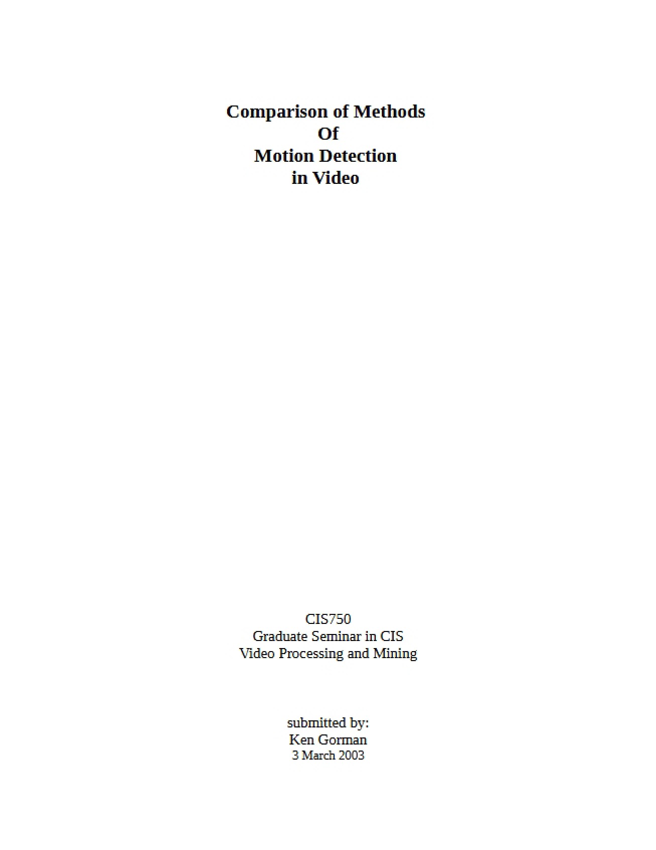 Motion Detection Methods in Video A Comparison