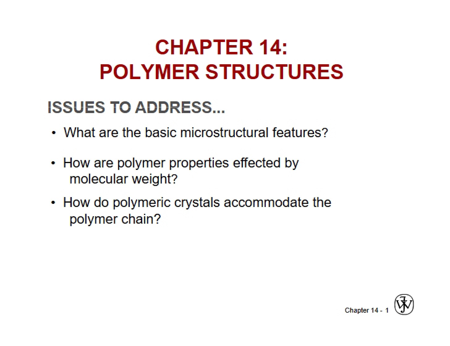 Structures of Polymers (Ch 14)