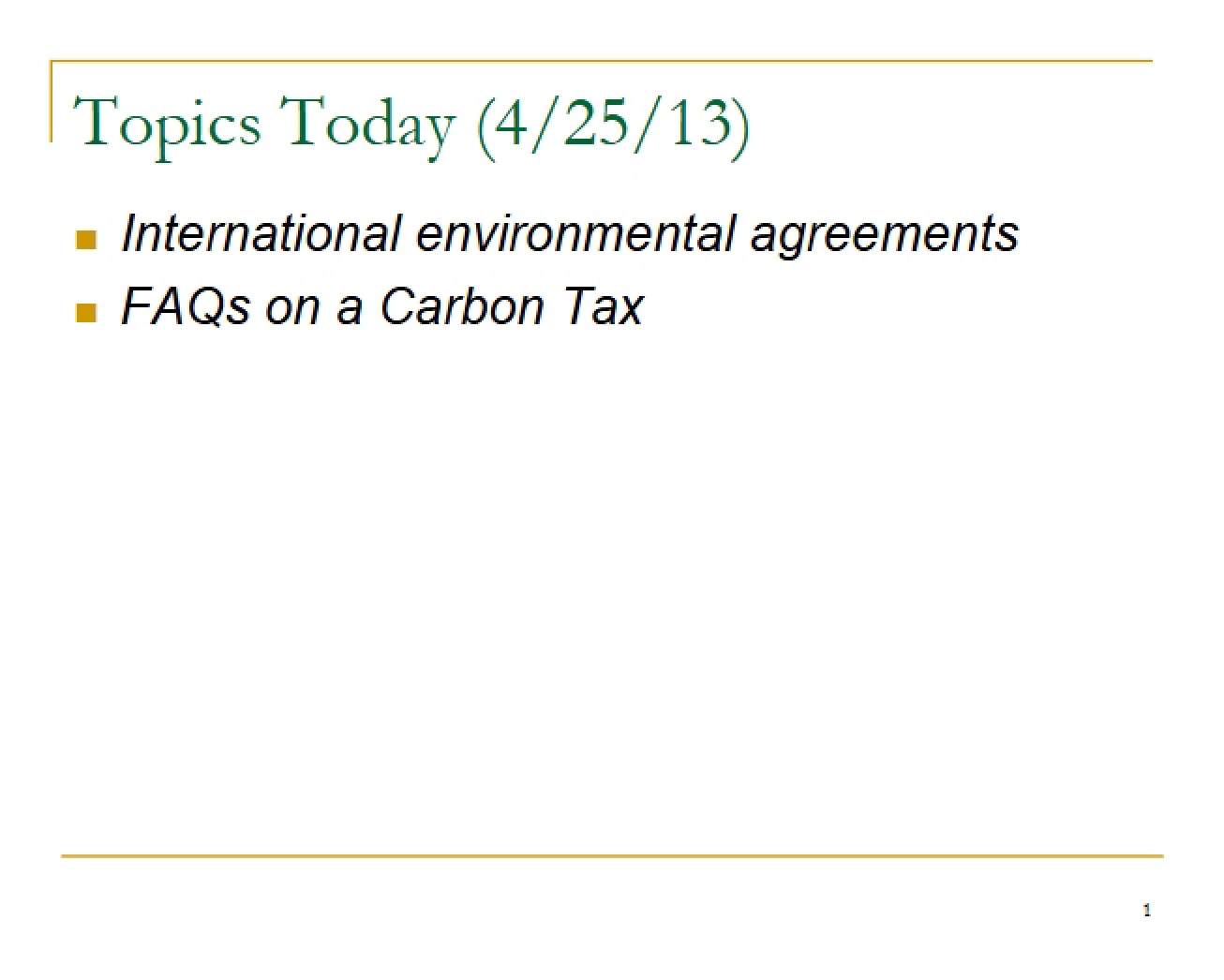 Lecture 26 (Spring 2013 AAE 343)