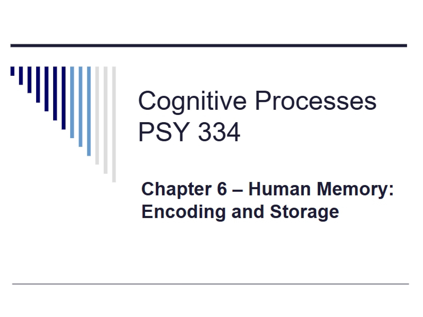 Human Memory Encoding and Storage (Chapter 6)
