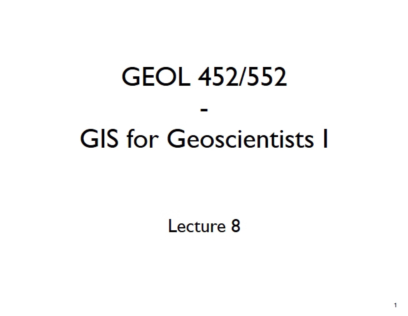 Eighth Lecture in GIS for Geoscientists