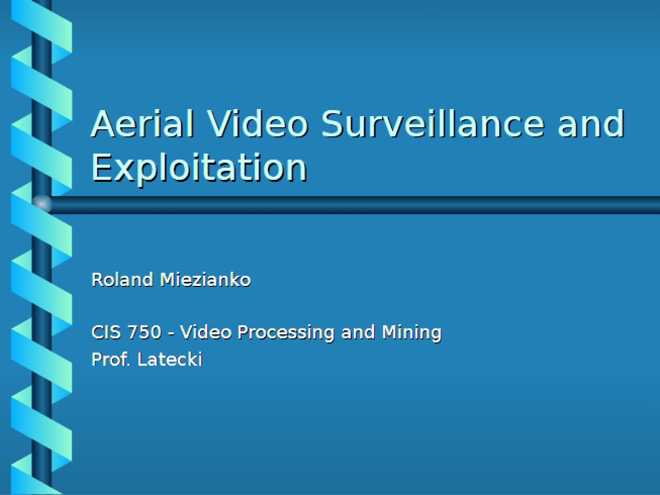 Exploitation and Surveillance of Aerial Video