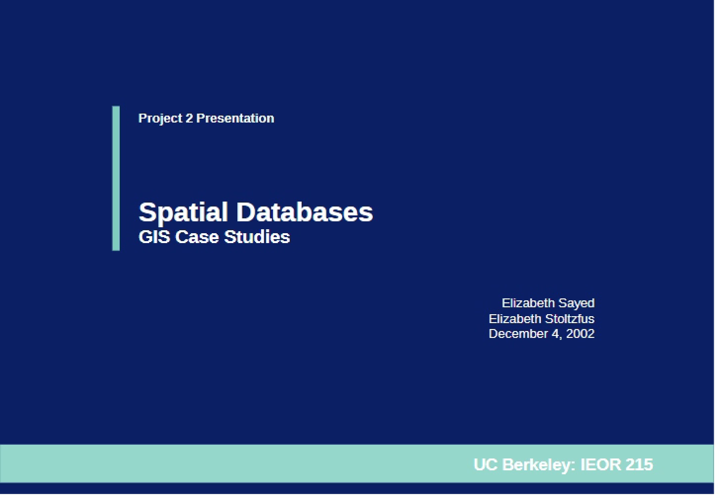 Databases for Spatial Information
