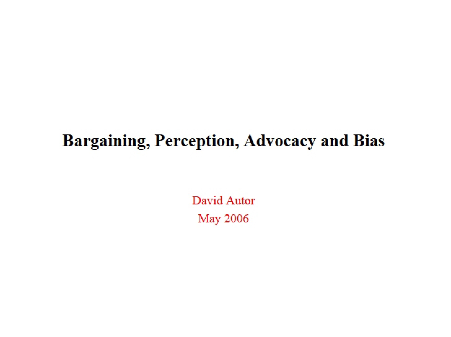 Bias, Advocacy, Perception, Bargaining