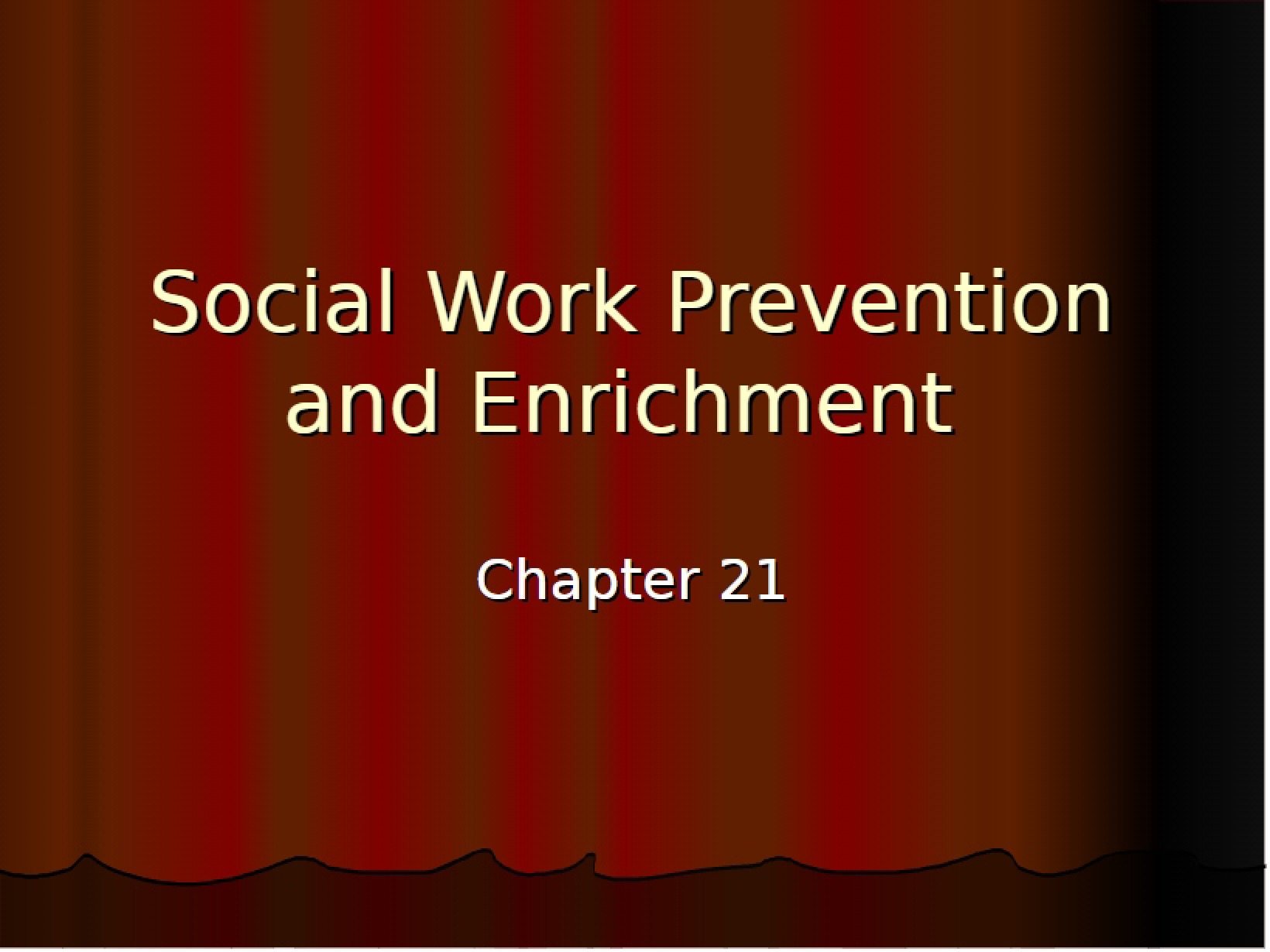 Enrichment and Prevention in Social Work