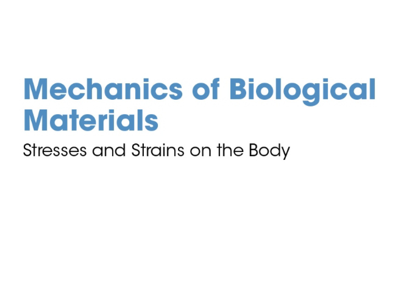 Biological Materials Mechanics (Lecture 9)
