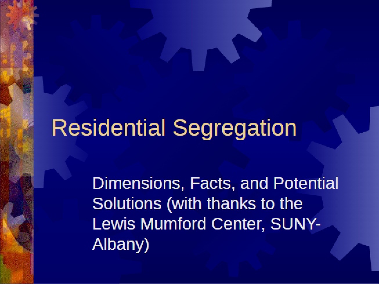 Segregation in Housing